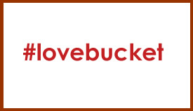 The Love Bucket hashtag #lovebucket