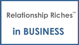 Relationship Riches in Business